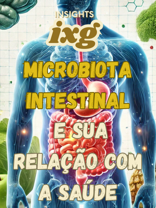 Microbiota Intestinal e Sua Relação com a Saúde