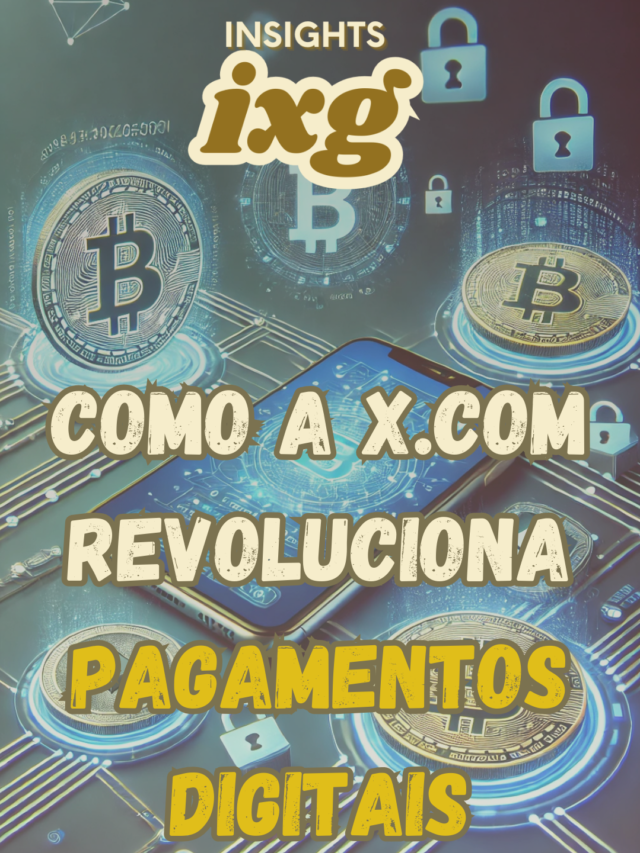 X.com revoluciona pagamentos digitais